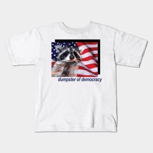 dumpster of democracy Kids T-Shirt